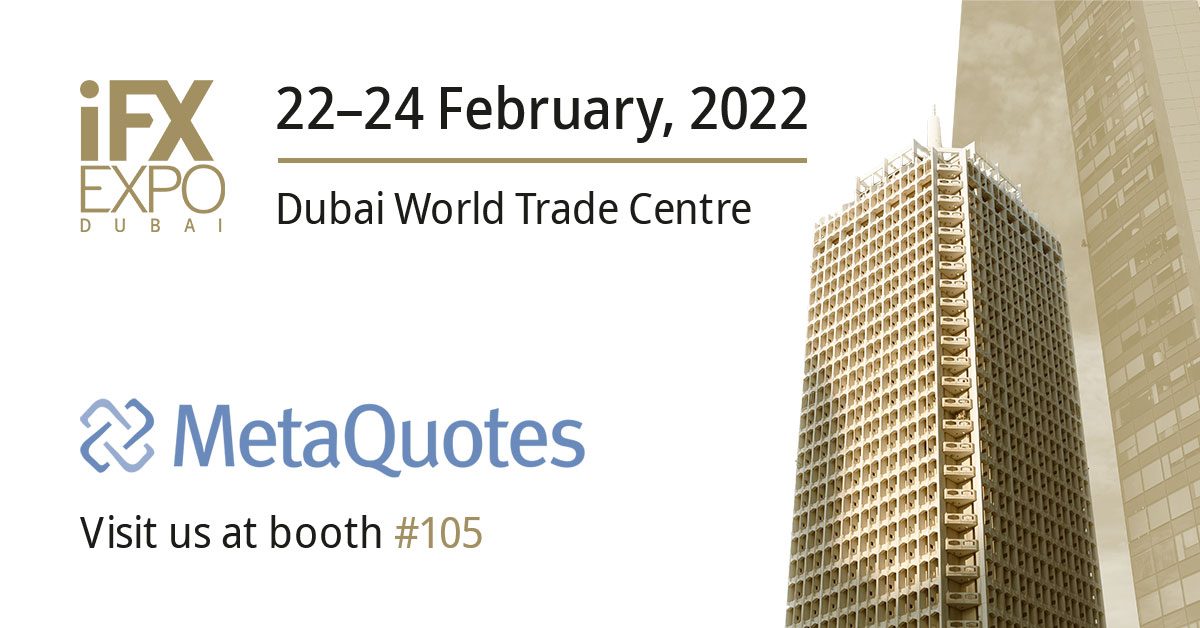 MetaQuotes在2022迪拜外汇博览会(iFX Expo Dubai 2022)展示最新开发成果