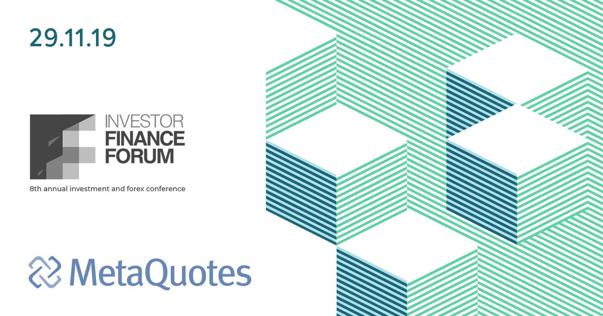 MetaQuotes is a Technology Partner of Investor Finance Forum 2019 in Bulgaria
