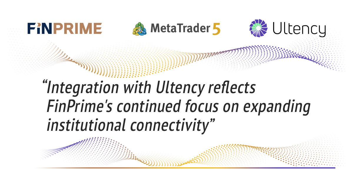 FinPrime Integrates Ultency to Bring Institutional Liquidity Directly to MetaTrader 5