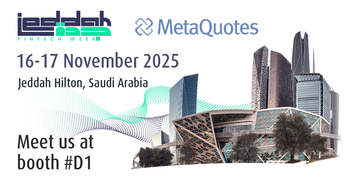 MetaQuotes to Meet Brokers at Jeddah Fintech Week 2025 MetaQuotes to Meet Brokers at Jeddah Fintech Week 2025