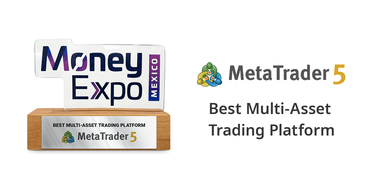 MetaTrader 5 won the Best Multi-Asset Trading Platform award at Money Expo 2024 in Mexico