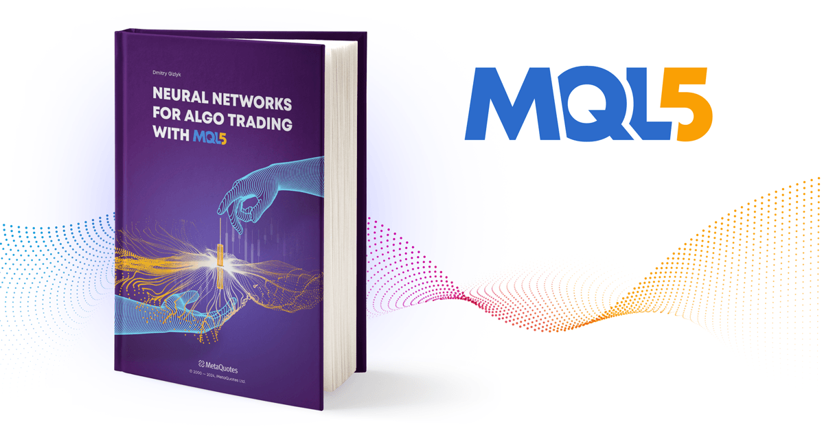 Introducing the book "Neural Networks for algorithmic trading in MQL5"