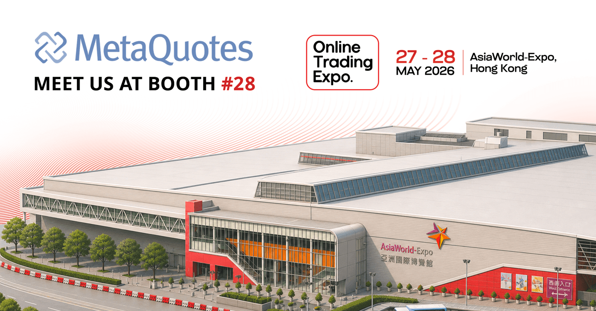 MetaQuotes to Attend Online Trading Expo 2026 in Hong Kong as Gold Sponsor